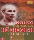 Người đổi tên là Hồ Chí Minh từ bao giờ: Phần 1