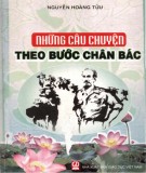 Những câu chuyện theo bước chân Bác: Phần 1