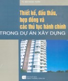 Các thủ tục hành chính trong dự án xây dựng - Thiết kế, đấu thầu, hợp đồng: Phần 2