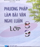 Hướng dẫn làm bài văn nghị luận lớp 8 và 9: Phần 1