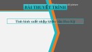 Bài thuyết trình: Tình hình xuất nhập khẩu của Hoa Kỳ