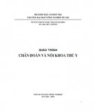 Giáo trình Chẩn đoán và nội khoa thú y: Phần 1 - PGS.TS. Phạm Ngọc Thạch (chủ biên), TS. Chu Đức Thắng