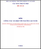 Giáo trình Công tác xã hội với người cao tuổi: Phần 1