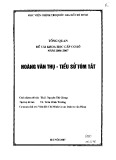 Tổng quan đề tài khoa học cấp cơ sở: Hoàng Văn Thụ - Tiểu sử tóm tắt