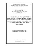 Báo cáo tổng kết đề tài khoa học công nghệ cấp bộ năm 2005 - 2006: Nghiên cứu lựa chọn quy trình công nghệ xử lý quặng fenspat ĐắcLắc đạt tiêu chuẩn chất lượng làm nguyên liệu gạch granit nhân tạo, xương gốm trắng, xương gốm đỏ xây dựng