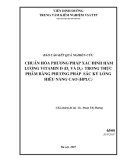 Báo cáo kết quả nghiên cứu: Chuẩn hóa phương pháp xác định hàm lượng vitamin D (D2 và D3) trong thực phẩm bằng phương pháp sắc ký lỏng hiệu năng cao (HPLC)