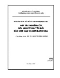 Báo cáo tổng kết đề tài theo Nghị định thư: Hợp tác nghiên cứu nền kinh tế chuyển đổi của Việt Nam và Liên Bang Nga