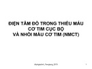 Bài giảng Điện tâm đồ trong thiếu máu cơ tim cục bộ và nhồi máu cơ tim (NMCT)