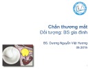 Bài giảng Chấn thương mắt - BS. Dương Nguyễn Việt Hương