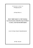 Tóm tắt Luận văn Thạc sĩ Quản trị kinh doanh: Phát triển dịch vụ thẻ nội địa tại Ngân hàng TMCP Á Châu – Chi nhánh Bình Định