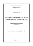 Tóm tắt Luận văn Thạc sĩ Kinh tế: Phát triển nguồn nhân lực ngành Bảo hiểm xã hội tỉnh Quảng Nam