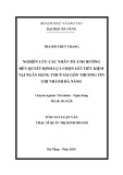 Tóm tắt Luận văn Thạc sĩ Quản trị kinh doanh: Nghiên cứu các nhân tố ảnh hưởng đến quyết định lựa chọn gửi tiết kiệm tại Ngân hàng TMCP Sài Gòn Thương Tín chi nhánh Đà Nẵng