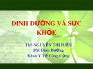 Bài giảng Dinh dưỡng và sức khỏe - ThS. Nguyễn Thị Hiền