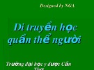 Bài giảng Di truyền học quần thể người - ĐH Y dược Cần Thơ