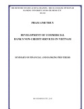 Summary of financial and banking phd thesis: Development of commercial bank's non-credit services in Vietnam