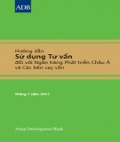 Hướng dẫn sử dụng tư vấn đối với Ngân hàng phát triển Châu Á và các bên vay vốn tháng 7 năm 2013