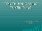 Bài giảng Tổn thương vùng tuyến tùng - BS. Đào Thị Thùy Trang