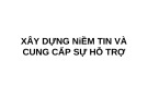 Bài giảng Xây dựng niềm tin và cung cấp sự hỗ trợ