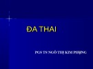 Bài giảng Đa thai - PGS.TS. Ngô Minh Phụng