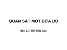 Bài giảng Quan sát một bữa bú - Lữ Thị Trúc Mai