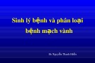 Bài giảng Sinh lý bệnh và phân loại bệnh mạch vành - BS. Nguyễn Thanh Hiền