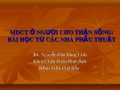 Bài giảng MDCT ở người cho thận sống: Bài học từ các nhà phẫu thuật - BS. Nguyễn Đại Hùng Linh