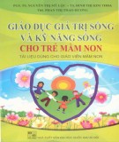 Kỹ năng sống cho trẻ mầm non - Giáo dục giá trị sống: Phần 1