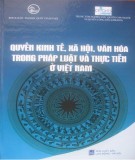 Pháp luật và thực tiễn ở Việt Nam - Quyền kinh tế, xã hội, văn hóa: Phần 2