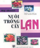 Hướng dẫn nuôi trồng cấy lan: Phần 2