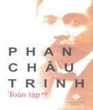 Toàn tập về Phan Châu Trinh (Tập 2): Phần 1