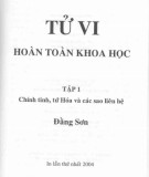 Tập 1: Chính tinh, tứ Hóa và các sao liên hệ - Tử vi hoàn toàn khoa học: Phần 2