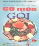 60 món gỏi - Kỹ thuật nấu ăn đãi tiệc: Phần 1