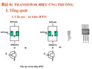 Bài giảng Điện tử căn bản - Bài 6: Transistor hiệu ứng trường