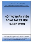 Bài giảng Hỗ trợ nhân viên Công tác xã hội  (Quản lý stress)