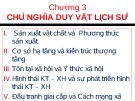 Bài giảng Những nguyên lý cơ bản của chủ nghĩa Mác - Lênin: Chương 3 - TS.GVC. Trần Nguyên Ký