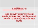 Bài giảng Những nguyên lý cơ bản của chủ nghĩa Mác - Lênin: Chương 6 - Phạm Thị Ly