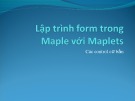 Bài giảng Maple: Bài 9 - Lập trình form trong maple với maplets