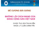 Bài giảng Đường lối cách mạng của Đảng Cộng sản Việt Nam: Chương 1 - ThS. Bùi Thị Huyền