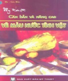 Vẽ màu nước tĩnh vật - Mỹ thuật từ căn bản đến nâng cao: Phần 2