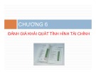 Bài giảng Phân tích báo cáo tài chính – Chương 6 và 7