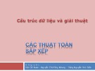 Bài giảng Cấu trúc dữ liệu và giải thuật - Chương 6: Các thuật toán sắp xếp