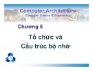 Bài giảng Kiến trúc máy tính - Chương 5: Tổ chức và cấu trúc bộ nhớ