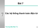 Bài giảng môn Thương mại điện tử: Bài 7 - ĐH Kinh tế TP.HCM