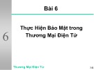 Bài giảng môn Thương mại điện tử: Bài 6 - ĐH Kinh tế TP.HCM