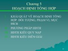 Bài giảng học phần Quản trị sản xuất - Chương 5: Hoạch định tổng hợp