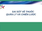 Bài giảng Sai sót về thuốc quản lý và chiến lược