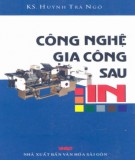 Kỹ thuật gia công sau in: Phần 1