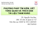 Bài giảng Phương pháp tìm kiếm, viết tổng quan và trích dẫn tài liệu tham khảo - TS. Nguyễn Văn Huy