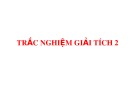 Bài giảng Trắc nghiệm Giải tích 2
