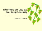 Bài giảng Cấu trúc dữ liệu và giải thuật: Chương 3 - ĐH Bách khoa TP. HCM